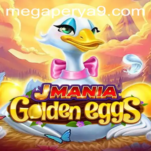 Exploring JManiaGoldenEggs: The Ultimate Gaming Experience with MegaPerya
